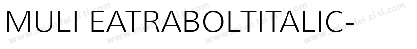MULI EATRABOLTITALIC字体转换